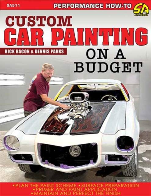 Custom Car Painting on a Budget - Rick Bacon