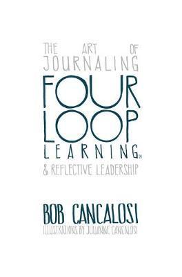 The Art of Journaling and Reflective Leadership - Bob Cancalosi
