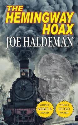 The Hemingway Hoax-Hugo and Nebula Winning Novella - Joe Haldeman