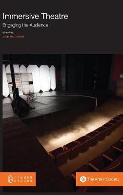 Immersive Theatre: Engaging the Audience - Josh Machamer