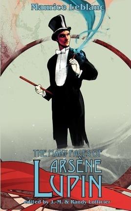 Coperta cărții 'The Many Faces of Arsene Lupin - Maurice Leblanc'