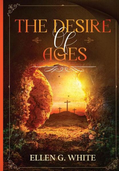 The Desire of Ages - Ellen G. White