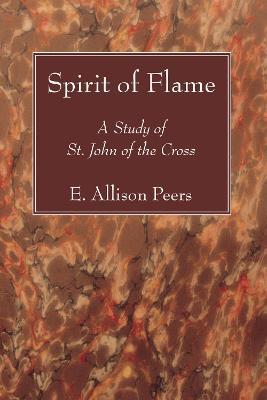 Coperta cărții 'Spirit of Flame - E. Allison Peers'