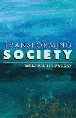 Transforming Society - Melba Padilla Maggay