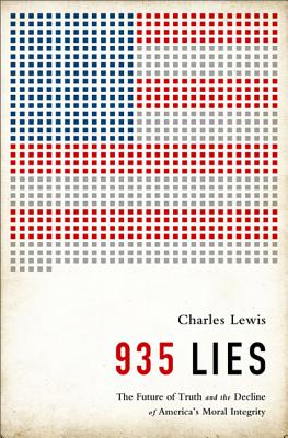 935 Lies: The Future of Truth and the Decline of America's Moral Integrity - Charles Lewis