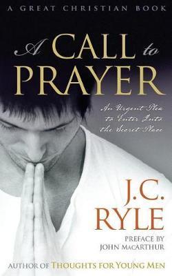 A Call to Prayer - John Charles Ryle