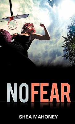 No Fear - Shea Mahoney