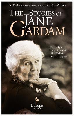The Stories of Jane Gardam - Jane Gardam