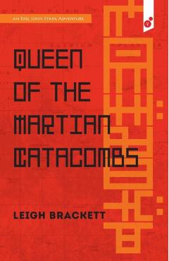 Poza produsului Queen of the Martian Catacombs: an Eric John Stark Adventure - Leigh Brackett