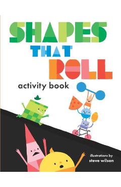 Coperta cărții 'Shapes That Roll Activity Book - Steve Wilson'