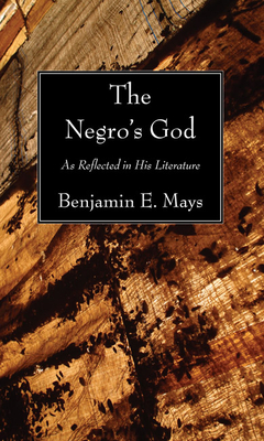 Coperta cărții 'The Negro's God - Benjamin E. Mays'