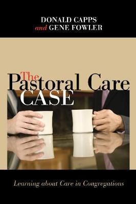 The Pastoral Care Case - Donald Capps