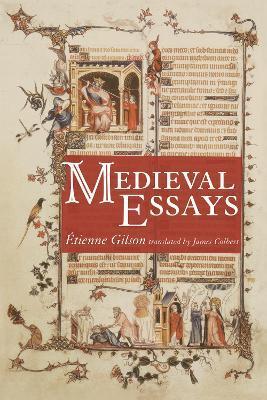 Medieval Essays - tienne Gilson