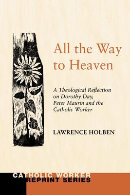 All the Way to Heaven - Lawrence Holben