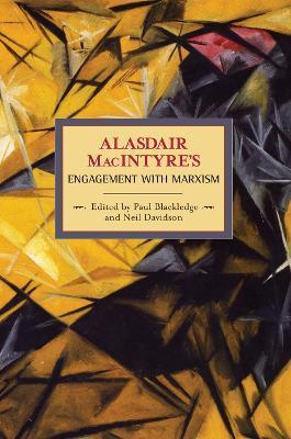 Alasdair Macintyre's Engagement with Marxism: Selected Writings 1953-1974 - Alasdair Macintyre