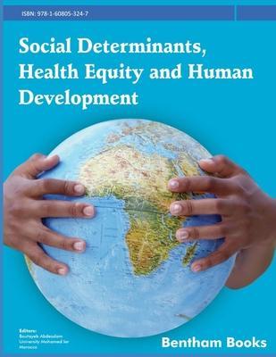 Coperta cărții 'Social Determinants, Health Equity and Human Development - Boutayeb Abdesslam'