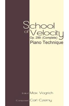 Poza produsului School of Velocity, Op. 299 (Complete): Piano Technique - Carl Czerny