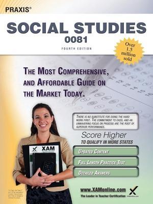 Praxis Social Studies 0081 Teacher Certification Study Guide Test Prep - Sharon A. Wynne