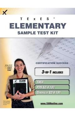 Coperta cărții 'TExES Elementary Sample Test Kit: Thea, Ppr Ec-4 100, Generalist Ec-6 191 Teacher Certification Study Guide - Sharon A.'