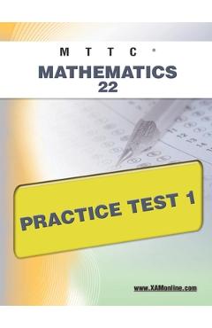 Coperta cărții 'Mttc Mathematics 22 Practice Test 1 - Sharon A. Wynne'