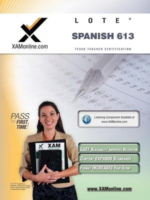 TExES Languages Other Than English (Lote) - Spanish 613 Teacher Certification Test Prep Study Guide - Sharon A. Wynne