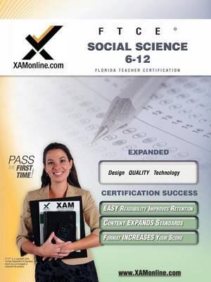 FTCE Social Science 6-12 Teacher Certification Test Prep Study Guide - Sharon A. Wynne