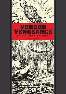 Voodoo Vengeance and Other Stories - Johnny Craig