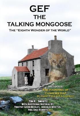 Gef The Talking Mongoose: The Eighth Wonder of the World - Timothy Green Beckley