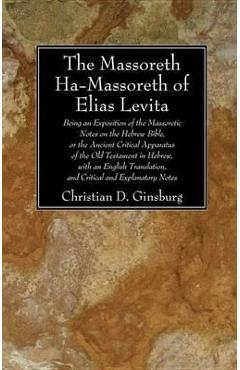 Coperta cărții 'The Massoreth Ha-Massoreth of Elias Levita - Christian D. Ginsburg'