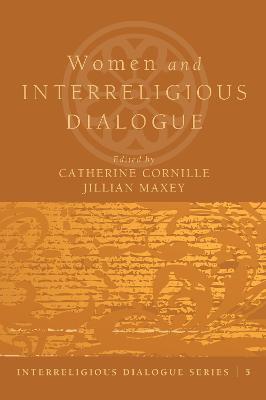 Women and Interreligious Dialogue - Catherine Cornille