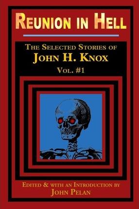 Reunion in Hell - John H. Knox