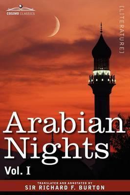Arabian Nights, in 16 Volumes: Vol. I - Richard F. Burton
