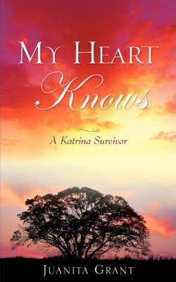 My Heart Knows - Juanita Grant