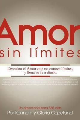 Amor Sin Limites Devocional: Limitless Love Devotional - Kenneth Copeland