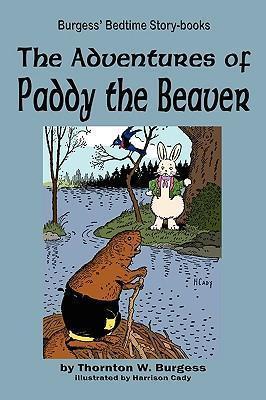 The Adventures of Paddy the Beaver - Thornton W. Burgess