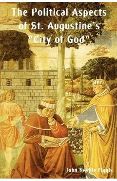 Poza produsului The Political Aspects of St. Augustine's City of God - John Neville Figgis