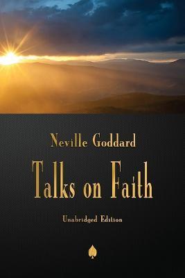 Neville Goddard: Talks on Faith - Neville Goddard