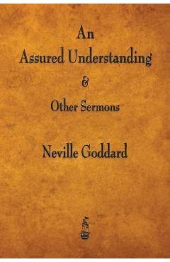 An Assured Understanding & Other Sermons