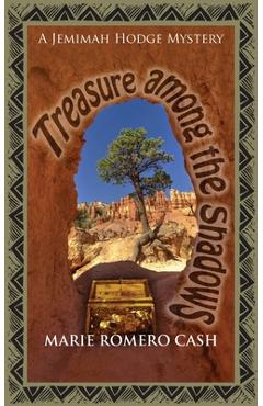 Poza produsului Treasure Among the Shadows - Marie Romero Cash