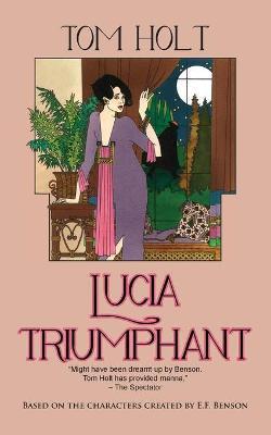 Coperta cărții 'Lucia Triumphant - Tom Holt'