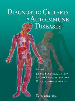 Diagnostic Criteria in Autoimmune Diseases - Yehuda Shoenfeld