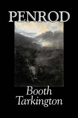 Penrod by Booth Tarkington, Fiction, Political, Literary, Classics - Booth Tarkington