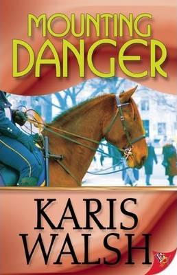 Mounting Danger - Karis Walsh