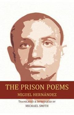 Poza produsului The Prison Poems - Miguel Hernández