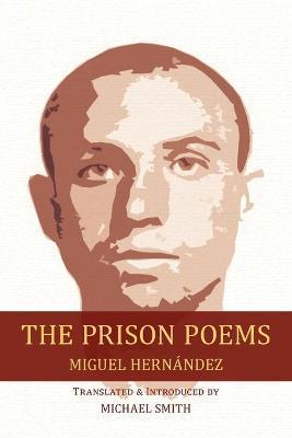 The Prison Poems - Miguel Hernndez