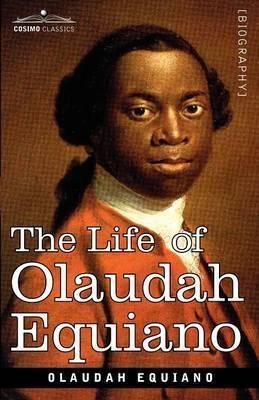 The Life of Olaudah Equiano - Olaudah Equiano