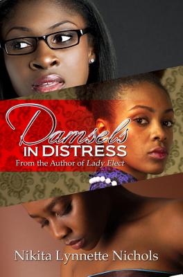 Damsels in Distress - Nikita Lynnette Nichols