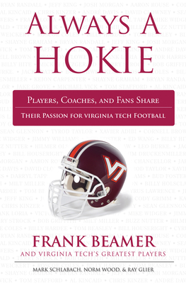 Always a Hokie: Players, Coaches, and Fans Share Their Passion for Virginia Tech Football - Mark Schlabach