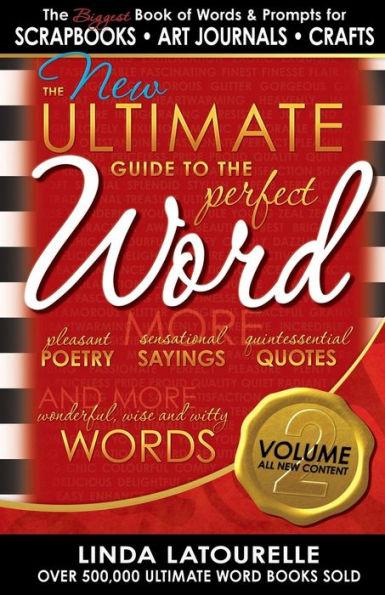 The New Ultimate Guide to the Perfect Word - Volume 2 - Linda Latourelle