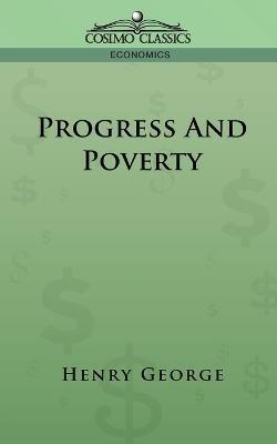 Progress and Poverty - Henry George